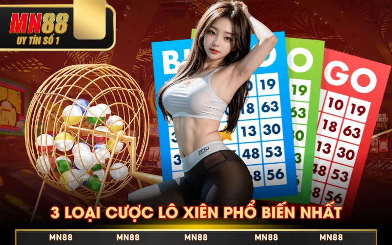 3 loại cược lô xiên phổ biến nhất