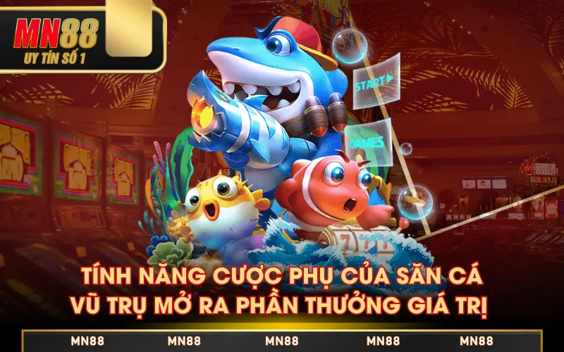 Tính năng cược phụ của Săn Cá Vũ Trụ mở ra phần thưởng giá trị 