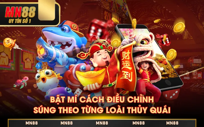 Bật mí cách điều chỉnh súng theo từng loài thủy quái