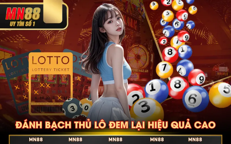 Đánh bạch thủ lô đem lại hiệu quả cao