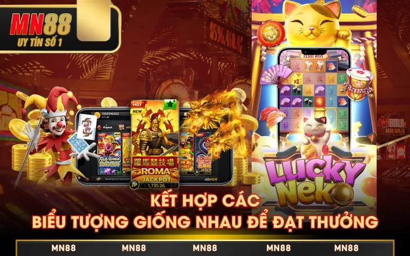 Kết hợp các biểu tượng giống nhau để đạt thưởng