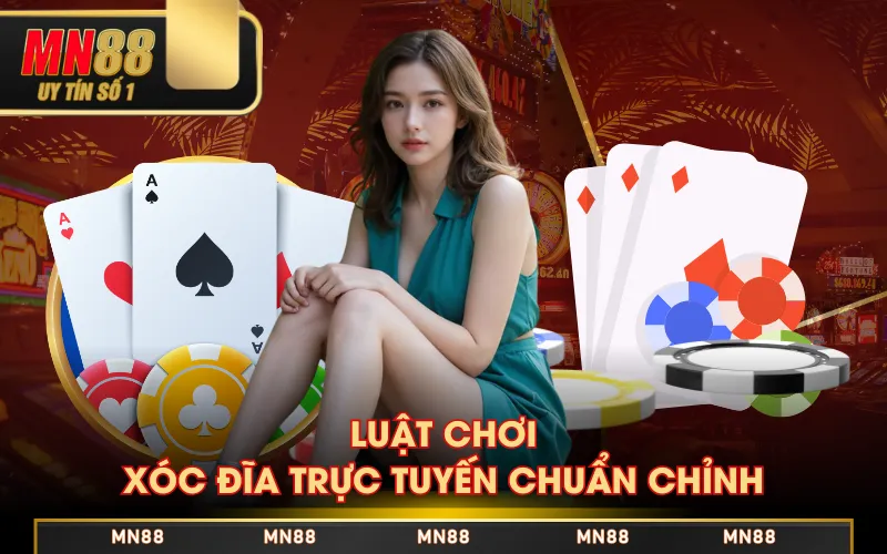 Luật chơi Xóc Đĩa trực tuyến chuẩn chỉnh