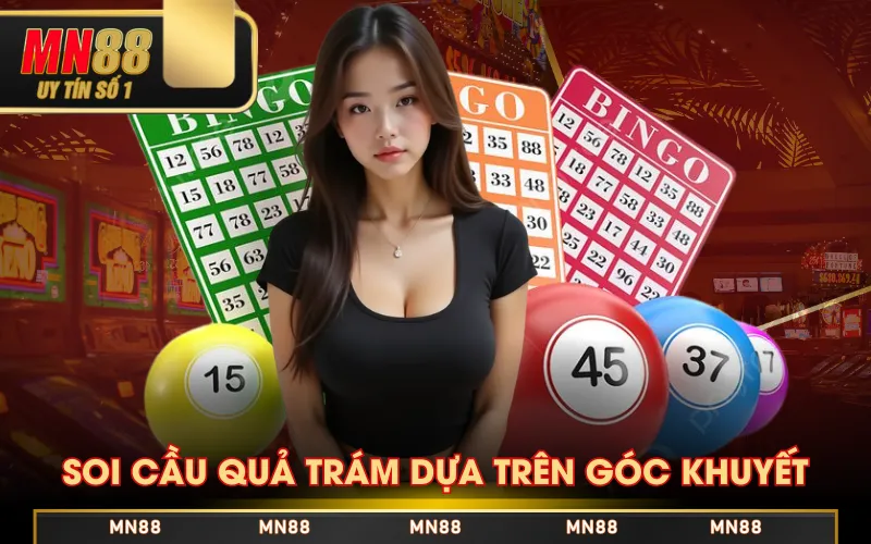 Soi cầu quả trám dựa trên góc khuyết