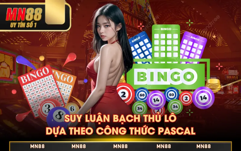 Suy luận bạch thủ lô dựa theo công thức Pascal