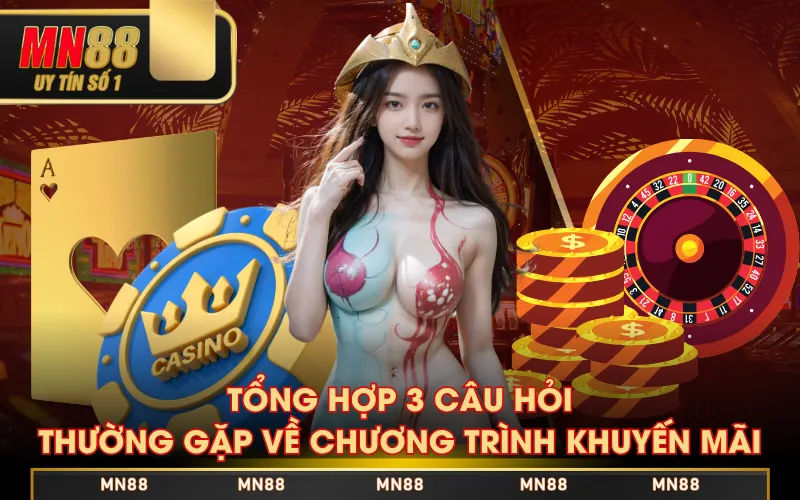 Tổng hợp 3 câu hỏi thường gặp về chương trình khuyến mãi