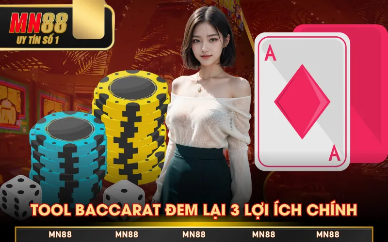 Tool Baccarat đem lại 3 lợi ích chính